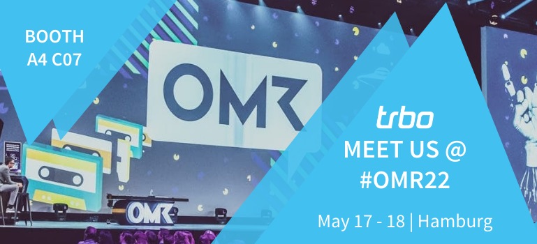 Meet trbo at Online Marketing Rockstars from May 17-18 at booth A4 C07