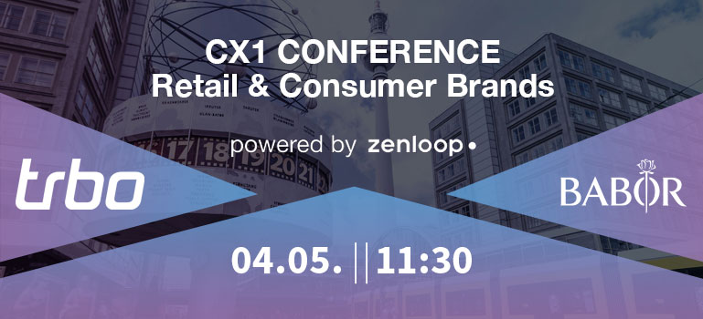 trbo und BABOR auf der CX1 Conference Retail und Consumer Brands am 4. Mai um 11.30 Uhr